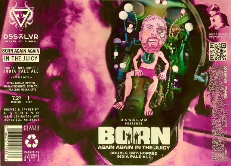 Born Again, Again In The Juicy beer label from DSSOLVR: A surreal portrait of a man with headphones; inside his ear floats a cartoonish figure in pink shorts surrounded by glowing orbs and mechanical parts.