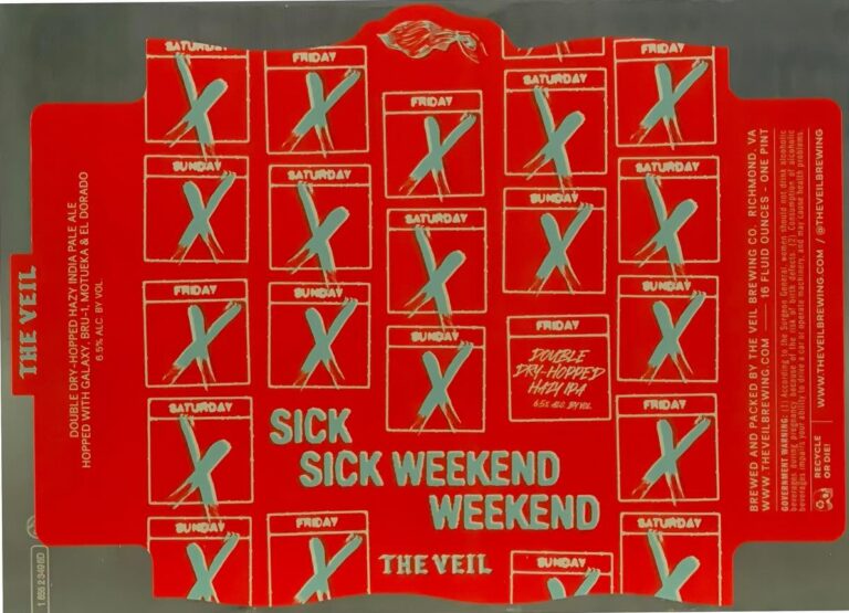 Sick Sick Weekend Weekend beer label from The Veil