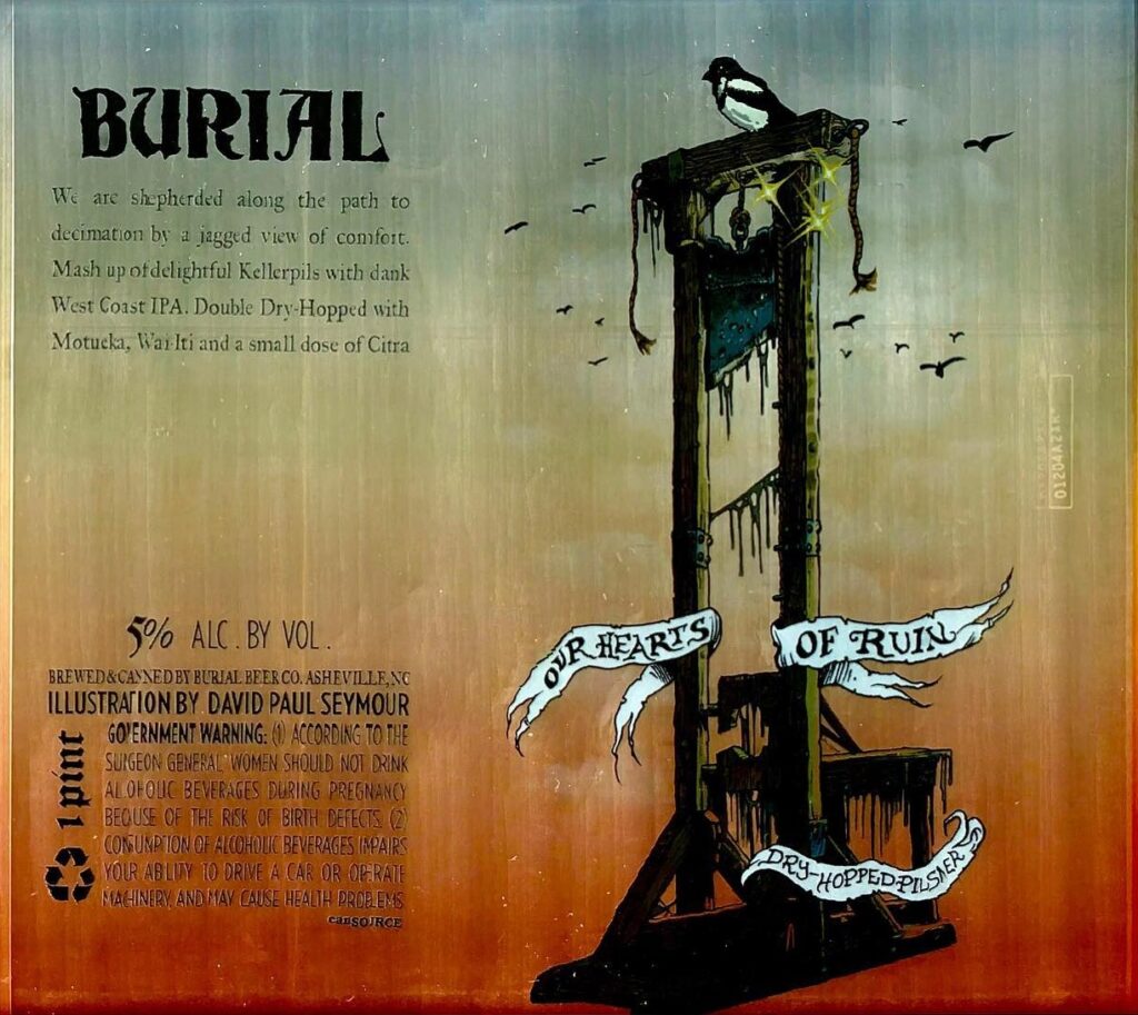 Our Hearts of Ruin beer label from Burial, artwork by David Paul Seymour