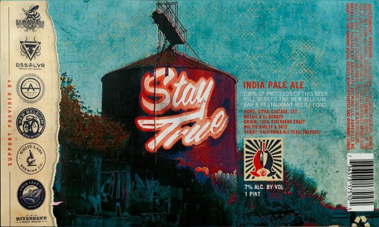 Stay True beer label from Bhramari & New Belgium & DSSOLVR & Archetype & Twin Leaf & White Labs