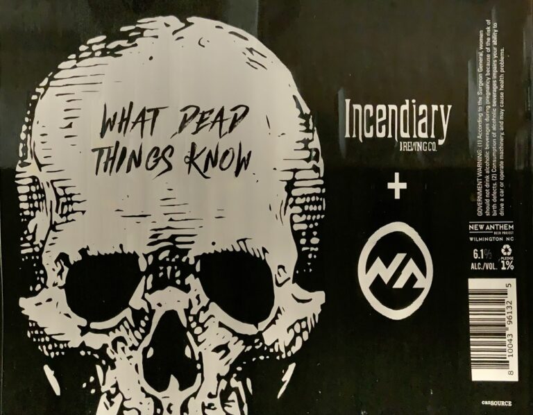 What Dead Things Know beer label from Incendiary & New Anthem Beer Project