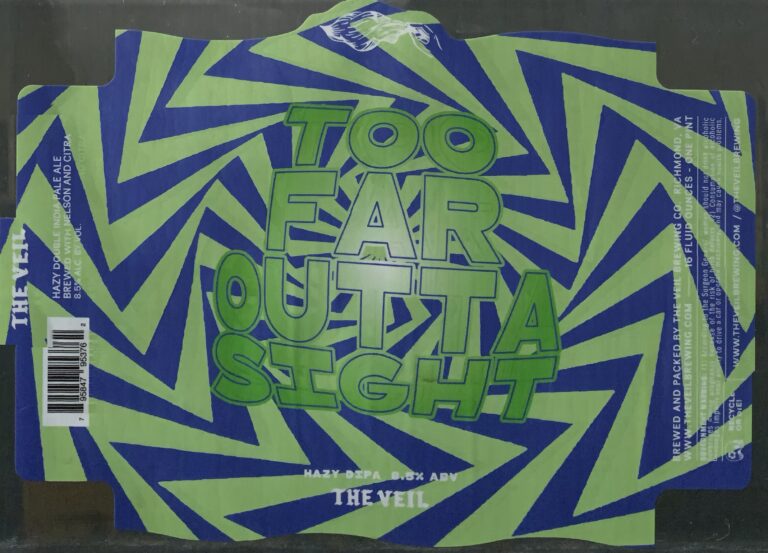 Too Far Outta Sight beer label from The Veil