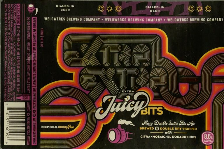Extra Extra Juicy Bits beer label from WeldWerks